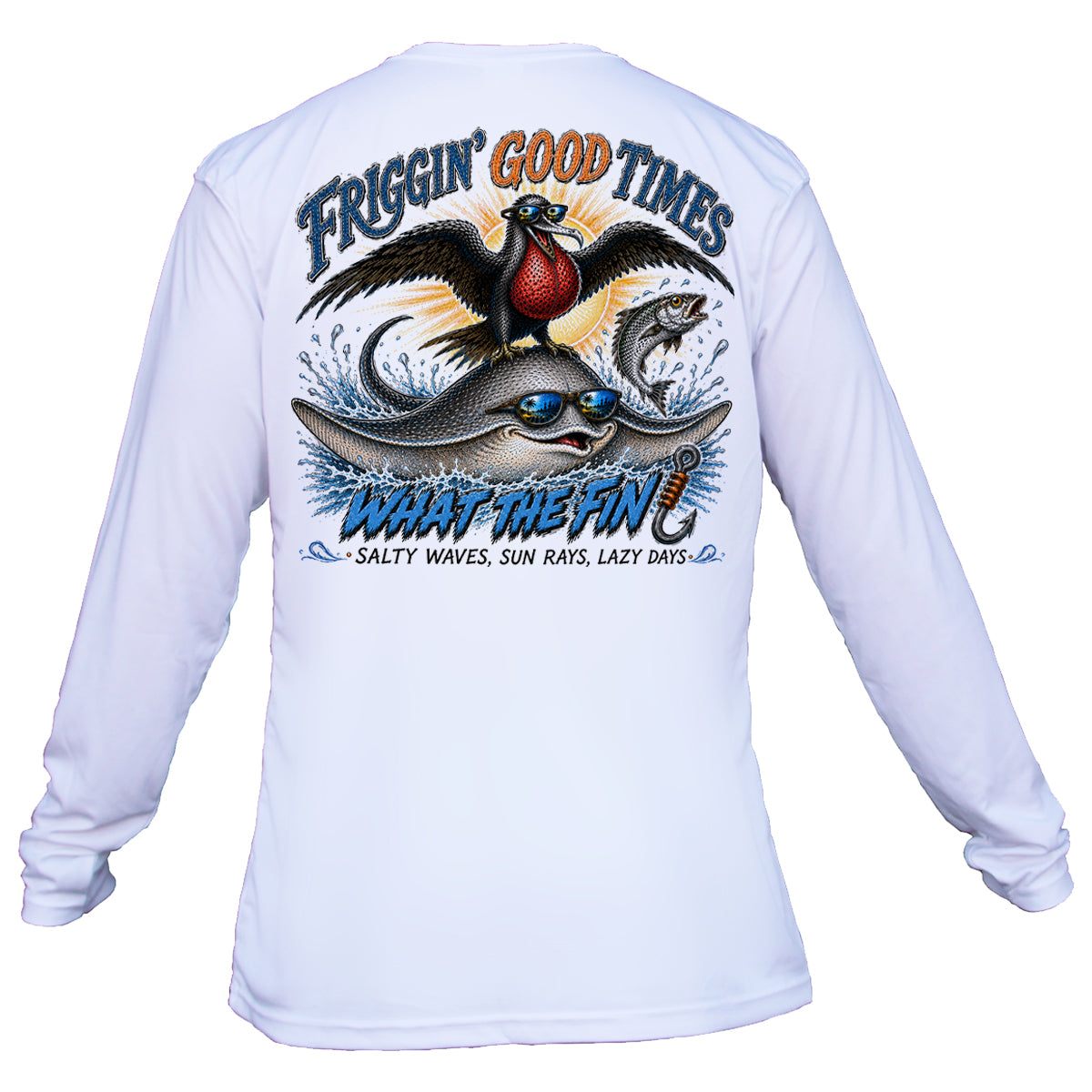 Friggin' Good Times Long Sleeve Performance Shirt