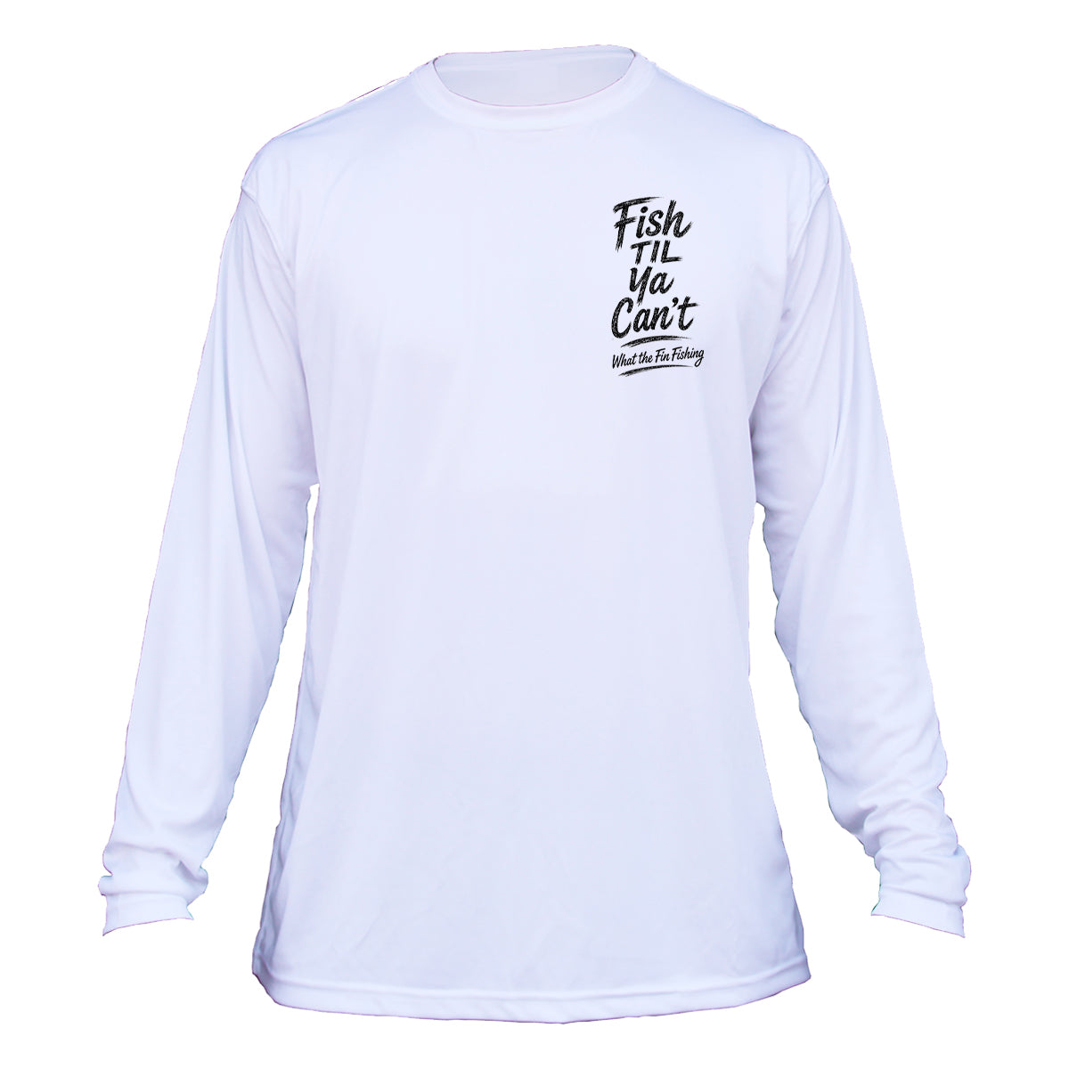 Til Ya Can't Long Sleeve Performance Shirt