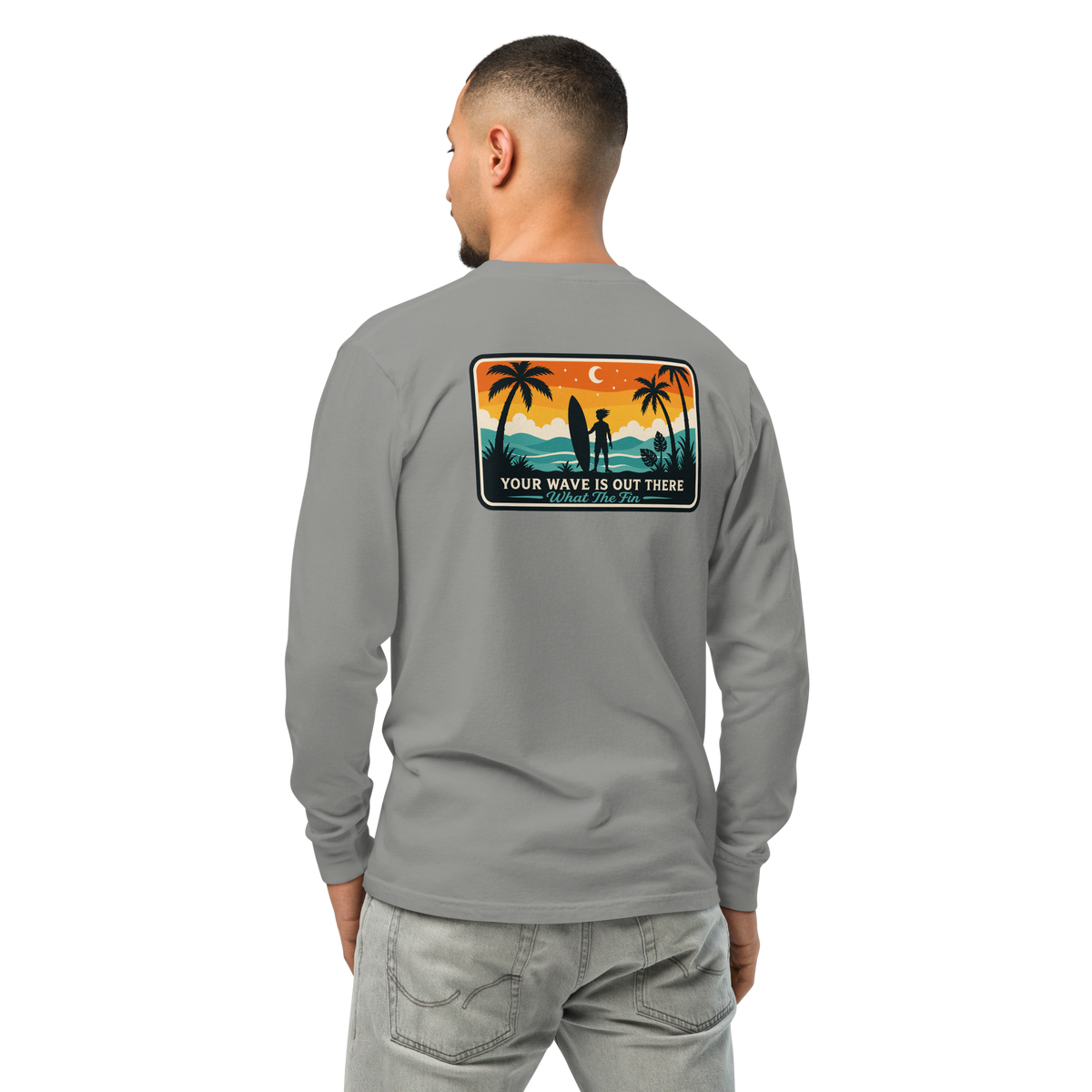 Your Wave Dude Long Sleeve Tee