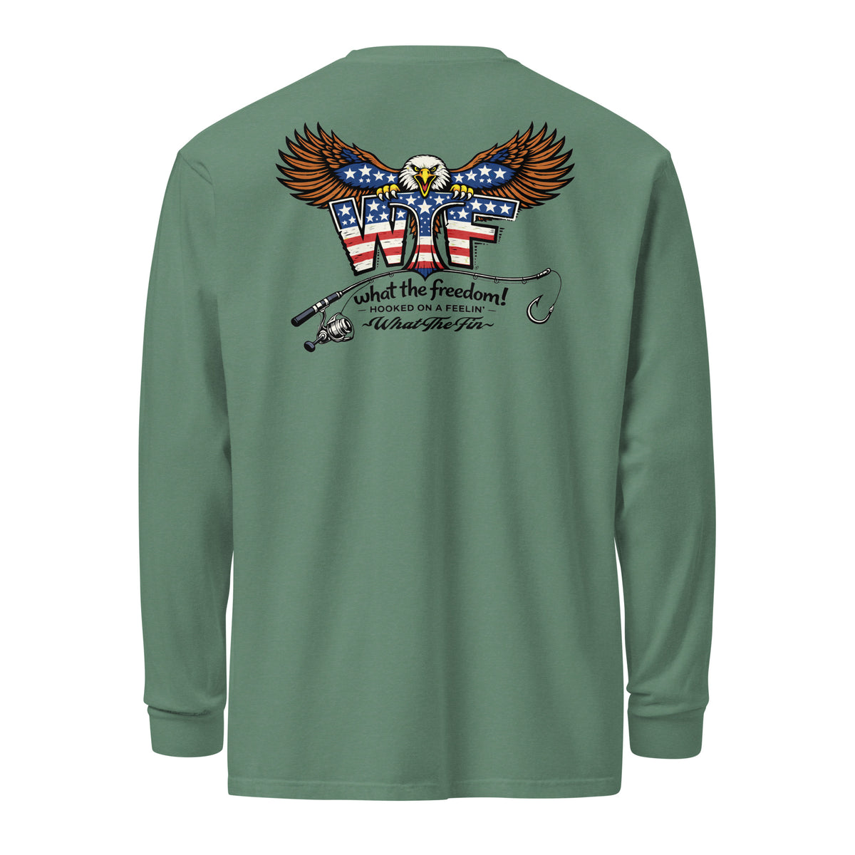 What The Freedom Long Sleeve Tee
